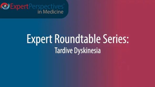 Expert Roundtables Podcast: The Differential Diagnosis of Drug-Induced Movement Disorders