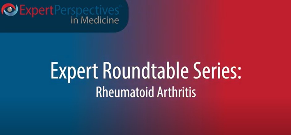 Expert Roundtables Podcast: Research Directions in Rheumatoid Arthritis