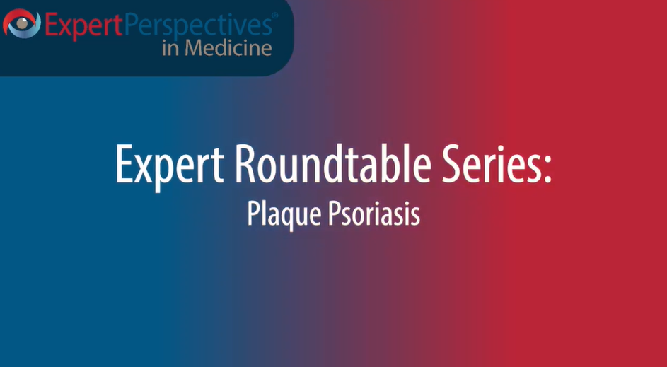Expert Roundtables Podcast: Biologic Therapy for Plaque Psoriasis in Patients With Cancer