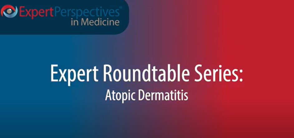 Expert Roundtables Podcast: Dietary Interventions in Pediatric Patients With Atopic Dermatitis